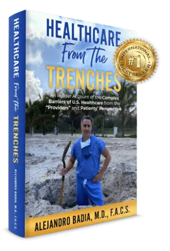 Dr Alejandro Badia Book "healthcare From The Trenches" about hand surgery and upper limb surgery in Miami.