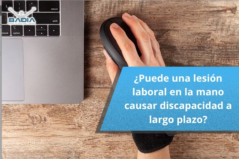 ¿Puede una lesión laboral en la mano causar discapacidad a largo plazo?