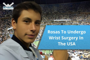 Rosas To Undergo Wrist Surgery In The USA