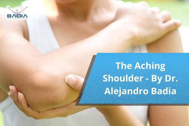 The Aching Shoulder - By Dr. Alejandro Badia